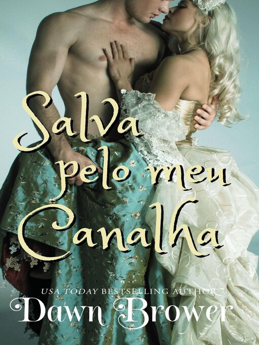 Title details for Salva pelo meu canalha by Dawn Brower - Available